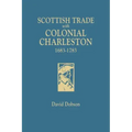 Scottish Trade with Colonial Charleston, 1683-1783