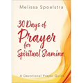 30 Days of Prayer for Spiritual Stamina: A Devotional Prayer Guide