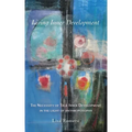 Living Inner Development: The Necessity of True Inner Development in the Light of Anthroposophy