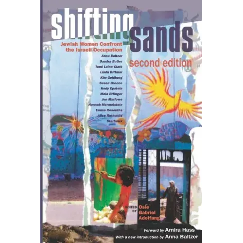 Shifting Sands: Jewish Women Confront the Israeli Occupation, 2015 Updated Edition