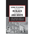 Going to School in Black and White: A dual memoir of desegregation