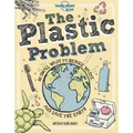 Lonely Planet Kids the Plastic Problem: 60 Small Ways to Reduce Waste and Help Save the Earth