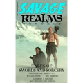 Savage Realms Monthly: February 2021: A collection of dark fantasy sword and sorcery short adventure stories