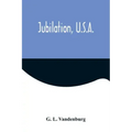 Jubilation, U.S.A.