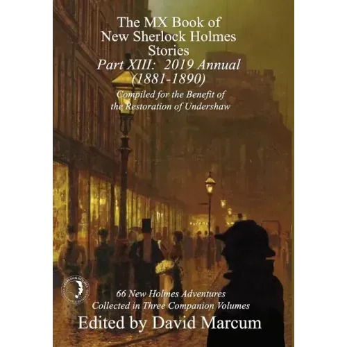The MX Book of New Sherlock Holmes Stories - Part XIII: 2019 Annual (1881-1890)
