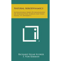 Natural Aerodynamics: International Series of Monographs on Aeronautical Sciences and Space Flight, V1, Division 2