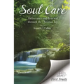 Soul Care: Deliverance and Renewal through the Christian Life