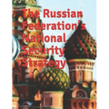 The Russian Federation's National Security Strategy: Edict No. 683 Full-text English Translation