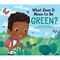 What Does It Mean to Be Green?