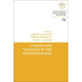 Visions and Violence in the Pseudepigrapha