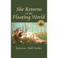 She Returns to the Floating World: (Second Edition)
