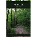 By Faith: Timeless Insights for Staying on Course from Hebrews 11