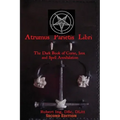 Atrumus Parietis Libri The Dark Book of Curse, Jinx and Spell Annihilation