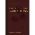 Karl Blossfeldt: Variations