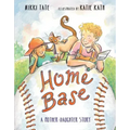 Home Base: A Mother-Daughter Story