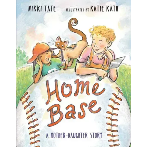 Home Base: A Mother-Daughter Story