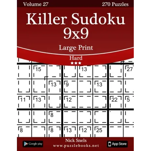 Killer Sudoku 9x9 Large Print - Hard - Volume 27 - 270 Logic Puzzles