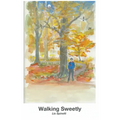 Walking Sweetly