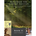 Handbook for Literary Analysis Book II: How to Evaluate Prose Fiction, Drama, and Poetry