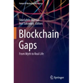 Blockchain Gaps: From Myth to Real Life