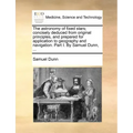 The Astronomy of Fixed Stars; Concisely Deduced from Original Principles, and Prepared for Application to Geography and Navigation. Part I. by Samuel