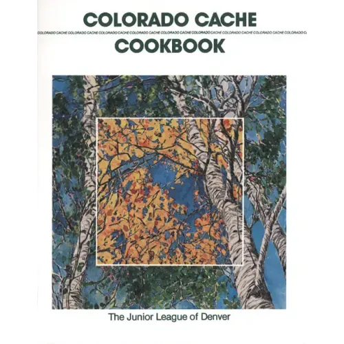 Colorado Cache Cookbook