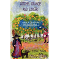 Witches, Oranges and Slingers: Half a Century on Mallorca
