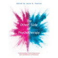 The Other Side of Psychotherapy: Understanding Clients' Experiences and Contributions in Treatment