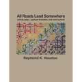 All Roads Lead Somewhere: Activity Pages, Applique Templates, and Coloring Book