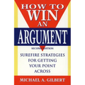 How to Win an Argument