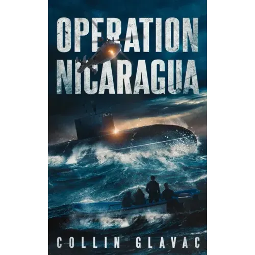 Operation Nicaragua: Book Two of the John Carpenter Trilogy