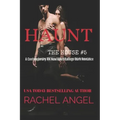 Haunt: A Contemporary RH New Adult College Dark Romance