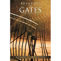 Breaking the Gates: So You Can Proceed and Succeed