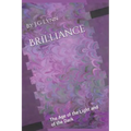 Brilliance: The Age of the Light and of the Dark: The First Novel in the Brilliance Chronicles