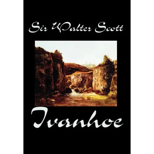 Ivanhoe by Sir Walter Scott, Fiction, Classics