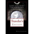 Lost Ancient Technology Of Peru And Bolivia: Traveler's Edition