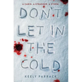 Don't Let in the Cold