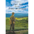A Far Cry From Green Mountain