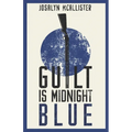Guilt is Midnight Blue: A Hazel Dean Mystery