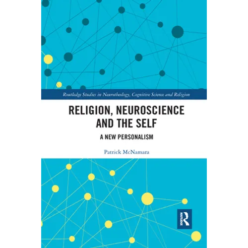 Religion, Neuroscience and the Self: A New Personalism
