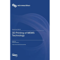 3D Printing of MEMS Technology