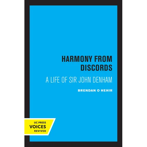 Harmony from Discords: A Life of Sir John Denham
