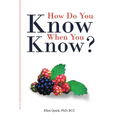 How Do You Know When You Know?