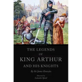 The Legends of King Arthur and his Knights