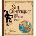Sir Cumference Gets Decima's Point