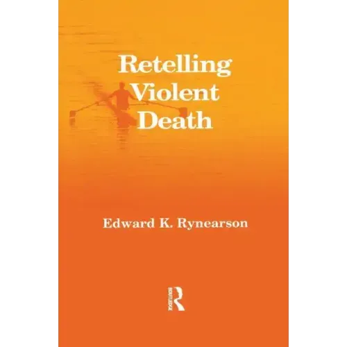 Retelling Violent Death