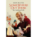 Somewhere Out There: My Animated Life