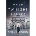 When Twilight Breaks