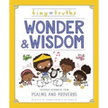 Tiny Truths Wonder and Wisdom: Everyday Reminders from Psalms and Proverbs