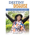 Destiny in Disguise